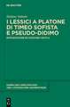 I lessici a Platone di Timeo Sofista e Pseudo-Didimo: Introduzione ed edizione critica