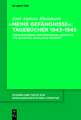 "Meine Gefängnisse": Tagebücher 1943 - 1945