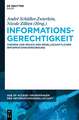 Informationsgerechtigkeit: Theorie und Praxis der gesellschaftlichen Informationsversorgung