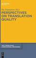 Perspectives on Translation Quality