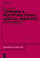 Towards a Multifunctional Lexical Resource: Design and Implementation of a Graph-based Lexicon Model