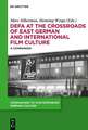 DEFA at the Crossroads of East German and International Film Culture: A Companion