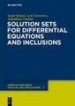 Solution Sets for Differential Equations and Inclusions