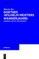 Goethes "Wilhelm Meisters Wanderjahre": Aggregat, Archiv, Archivroman