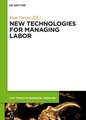 New technologies for managing labor