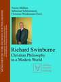 Richard Swinburne: Christian Philosophy in a Modern World