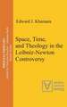 Space, Time, and Theology in the Leibniz-Newton Controversy