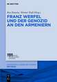 Franz Werfel und der Genozid an den Armeniern