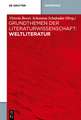 Grundthemen der Literaturwissenschaft: Weltliteratur