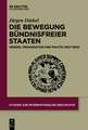 Die Bewegung Bündnisfreier Staaten: Genese, Organisation und Politik (1927-1992)