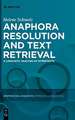 Anaphora Resolution and Text Retrieval: A Linguistic Analysis of Hypertexts