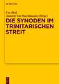 Die Synoden im trinitarischen Streit