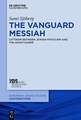 The Vanguard Messiah: Lettrism between Jewish Mysticism and the Avant-Garde