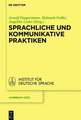 Sprachliche und kommunikative Praktiken