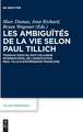 Les Ambiguites de La Vie Selon Paul Tillich