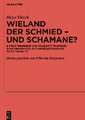 Wieland der Schmied - und Schamane?