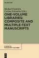 One-Volume Libraries – Composite and Multiple-Text Manuscripts