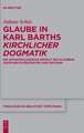 Glaube in Karl Barths 'Kirchlicher Dogmatik'