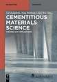 Cementitious Materials Science