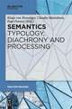 Semantics - Typology, Diachrony and Processing