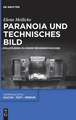 Paranoia und technisches Bild