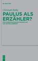 Paulus als Erzähler?