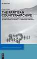 The Partisan Counter-Archive