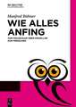 Wie alles anfing