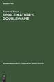 Single nature's douSe name: the collectedness of the conflicting in British and American romanticism