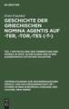 Entwicklung und Verbreitung der Nomina im Epos, in der Elegie und in den außerionisch-attischen Dialekten: aus: Geschichte der griechischen Nomina agentis auf -ter, -tor,-tes (-t-), Teil 1