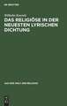 Das Religiöse in der neuesten lyrischen Dichtung