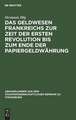 Das Geldwesen Frankreichs zur Zeit der ersten Revolution bis zum Ende der Papiergeldwährung