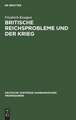 Britische ReichsProbleme und der Krieg: [Vortrag, gehalten am] 23. Oktober 1914