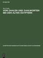 Von Zahlen und Zahlworten bei den alten Ägyptern: und was für andere Völker und Sprachen daraus zu lernen ist ; ein Beitrag zur Geschichte von Rechenkunst und Sprache