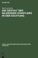 Die Gestalt des bildenden Künstlers in der Dichtung