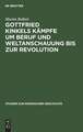 Gottfried Kinkels Kämpfe um Beruf und Weltanschauung bis zur Revolution