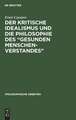 Der kritische Idealismus und die Philosophie des "gesunden Menschenverstandes"