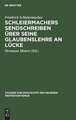 Schleiermachers Sendschreiben über seine Glaubenslehre an Lücke