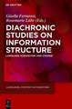 Diachronic Studies on Information Structure: Language Acquisition and Change