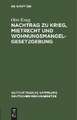 Nachtrag zu Krieg, Mietrecht und Wohnungsmangelgesetzgebung