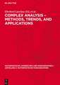 Complex Analysis - Methods, Trends, and Applications