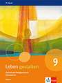 Leben gestalten 9. Schulbuch Klasse 9. Ausgabe Bayern