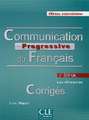 Communication progressive du français - Niveau intermédiaire. Corrigés