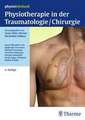 Physiotherapie in der Traumatologie/Chirurgie