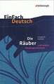 Die Räuber: Ein Schauspiel und andere Räubergeschichten. EinFach Deutsch Textausgaben