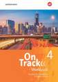 On Track 4. Workbook. Englisch für Gymnasien. Bayern