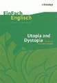 Utopia and Dystopia: Exploring Alternative Worlds