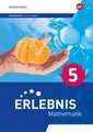 Erlebnis Mathematik 5. Arbeitsheft mit Lösungen. Für Berlin, Brandenburg, Hessen, Saarland, Sachsen-Anhalt