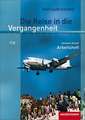 Die Reise in die Vergangenheit 9/10. Arbeitsheft. Sachsen-Anhalt