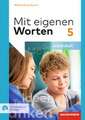 Mit eigenen Worten 5. Arbeitsheft mit interaktiven Übungen. Sprachbuch. Bayerische Mittelschulen